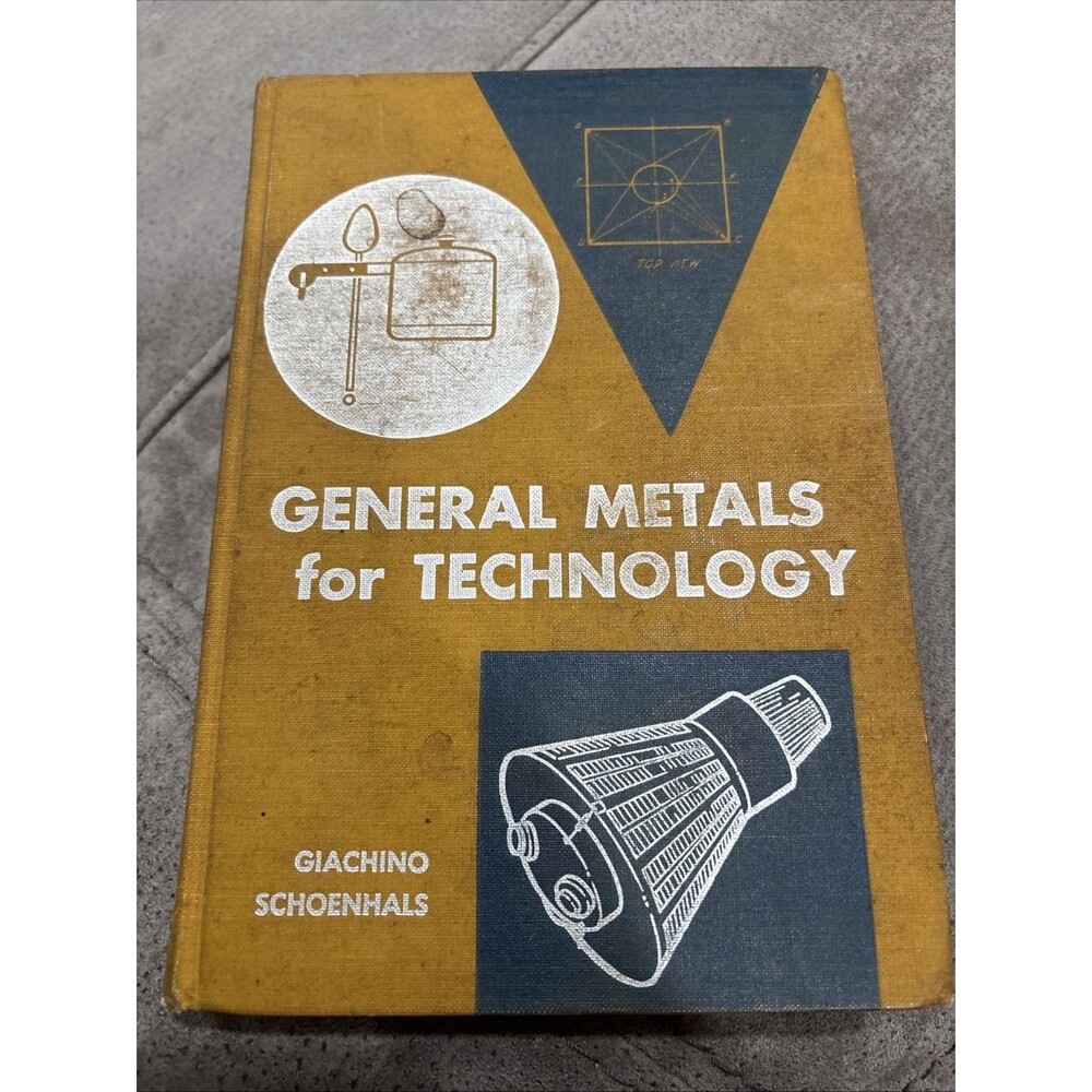 1972 General Metals for Technology Giachino Schoenhals Vintage Metalworking HB